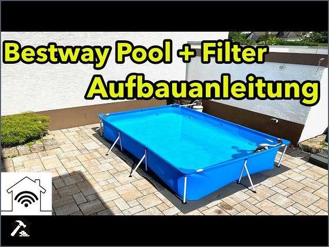 Bestway Pool Aufbauanleitung PDF - Alle wichtigen Informationen und Tipps
