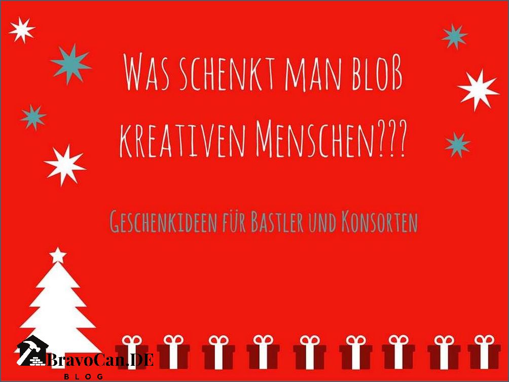 Geschenke für Bastler Kreative Ideen und Inspiration