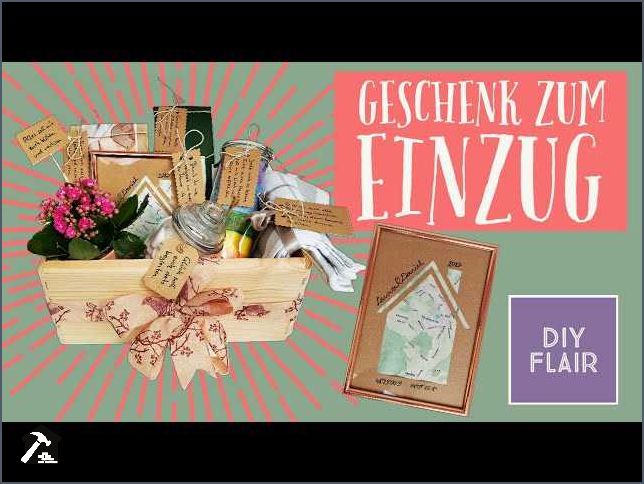 Geschenke zum Einzug selber machen - Kreative Ideen und Anleitungen