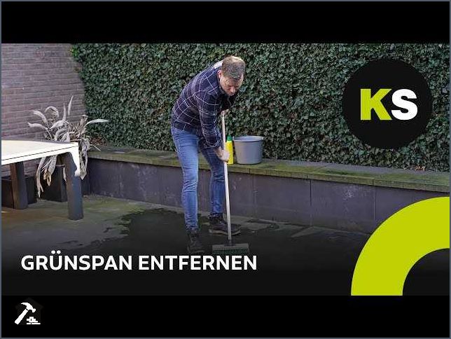 Grünspan entfernen Balkon Tipps und Tricks für eine gründliche Reinigung