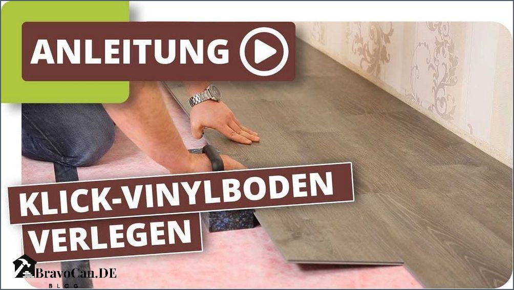Klick Vinyl verlegen Tipps und Anleitung für eine einfache Installation