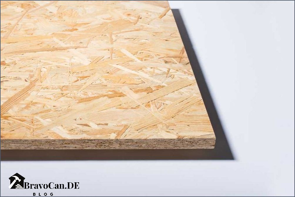 Osb Platten 10 mm Die besten Eigenschaften und Einsatzmöglichkeiten