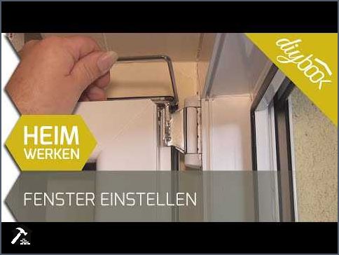 Rehau Fenster einstellen Tipps und Anleitung für optimale Funktion