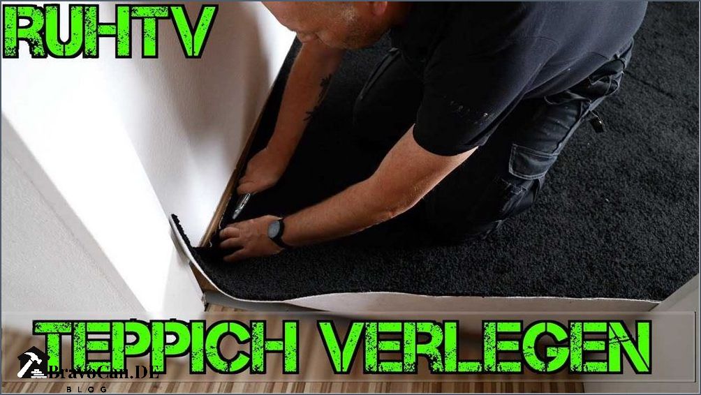Teppich verlegen Kosten Preise und Tipps für die professionelle Teppichverlegung